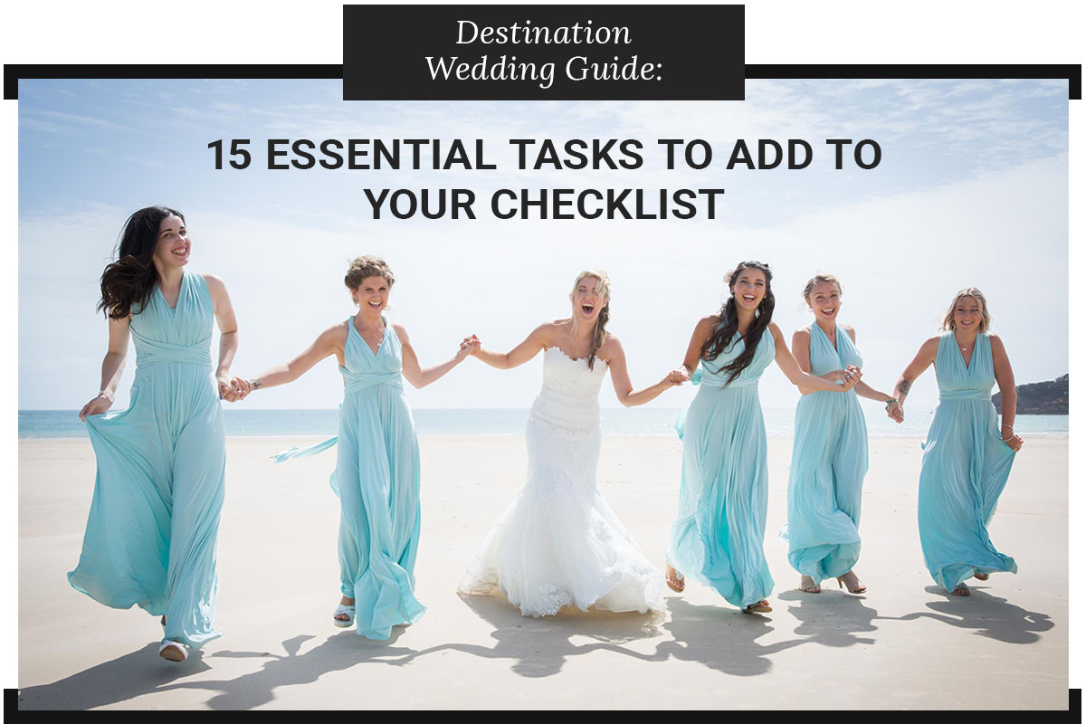 destination wedding guide - 15 essential tasks
